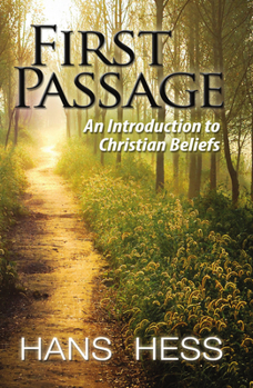 Paperback First Passage: An Introduction to Christian Beliefs Book