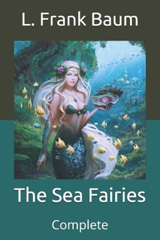 Paperback The Sea Fairies: Complete Book