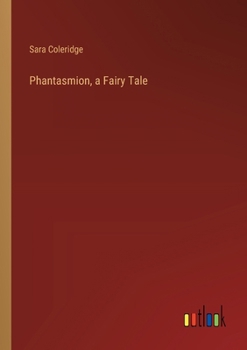 Paperback Phantasmion, a Fairy Tale Book