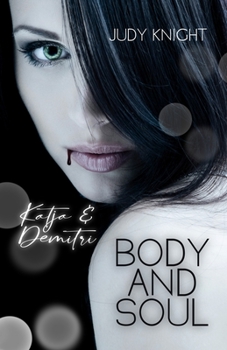 Paperback Body and Soul: Katja & Demitri [German] Book