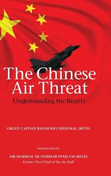 Hardcover The Chinese Air Threat: Understanding the Reality Book