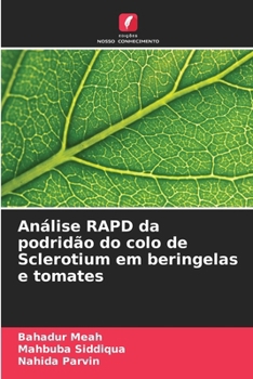 Paperback Análise RAPD da podridão do colo de Sclerotium em beringelas e tomates [Portuguese] Book