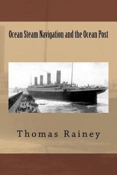 Paperback Ocean Steam Navigation and the Ocean Post Book