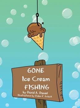 Hardcover Gone Ice Cream Fishing Book