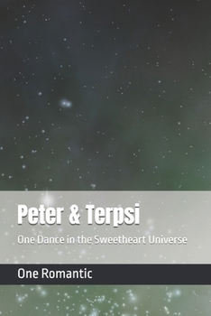 Paperback Peter & Terpsi: One Dance in the Sweetheart Universe Book