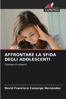 Paperback Affrontare La Sfida Degli Adolescenti [Italian] Book