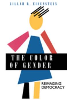 Paperback The Color of Gender: Reimaging Democracy Book