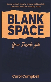 Hardcover Blank Space: Your Inside Job Book