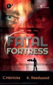 Paperback Fatal Fortress: Legacy Hunter Book 4 Book