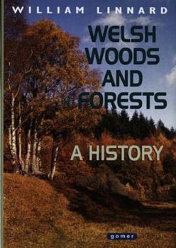 Hardcover Welsh Woods and Forests: A History Book