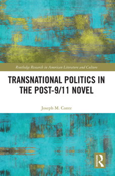 Paperback Transnational Politics in the Post-9/11 Novel Book