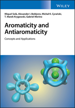 Hardcover Aromaticity and Antiaromaticity: Concepts and Applications Book
