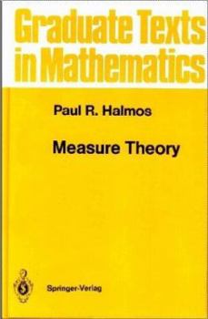 Measure Theory - Book #18 of the Graduate Texts in Mathematics