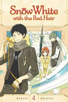 Snow White with the Red Hair, Vol. 4 - Book #4 of the  [Akagami no Shirayukihime]