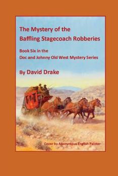 Paperback The Baffling Stagecoach Robberies Book