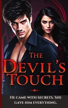 Paperback The Devil's Touch: He came with secrets. She gave him everything. Book