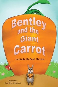 Paperback Bentley and the Giant Carrot Book