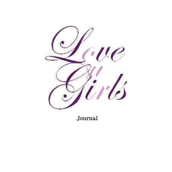 Paperback Love Our Girls Journal Book