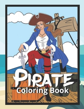 Paperback Pirate Coloring Book: Pirate Coloring Pages Relaxing Coloring Book for Adults Book