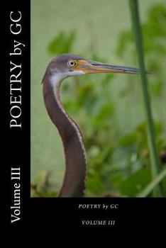Paperback Poetry by GC: Volume III Book