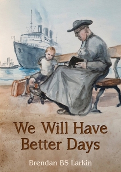 Paperback We Will Have Better Days Book