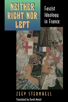 Paperback Neither Right Nor Left: Fascist Ideology in France Book