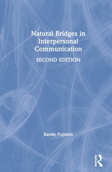 Hardcover Natural Bridges in Interpersonal Communication Book