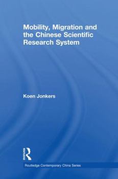 Paperback Mobility, Migration and the Chinese Scientific Research System Book