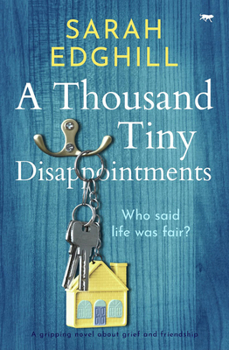 Paperback A Thousand Tiny Disappointments Book