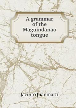 Paperback A grammar of the Maguindanao tongue Book