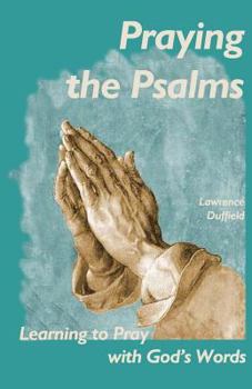 Paperback Praying the Psalms: Learning to Pray with God's Words Book