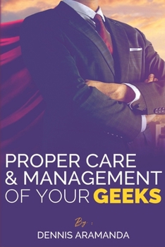 Paperback Proper Care and Management of Your Geeks Book