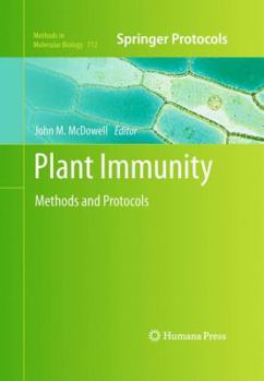 Plant Immunity - Book #712 of the Methods in Molecular Biology