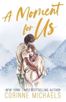 A Moment for Us - Book #3 of the Willow Creek Valley