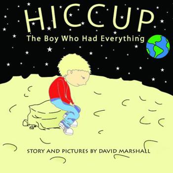 Paperback HICCUP The Boy Who Had Everything Book