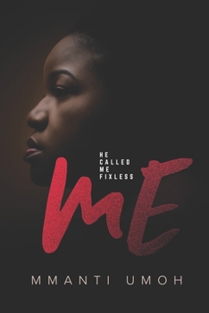 Paperback Me: He Called Me Fixless Book