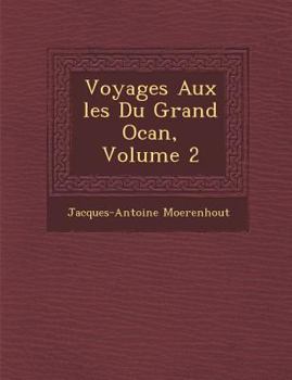 Paperback Voyages Aux �les Du Grand Oc�an, Volume 2 Book