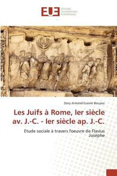 Paperback Les Juifs À Rome, Ier Siècle Av. J.-C. - Ier Siècle Ap. J.-C. [French] Book