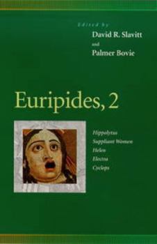 Hardcover Euripides, 2: Hippolytus, Suppliant Women, Helen, Electra, Cyclops Book