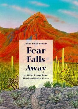 Hardcover Fear Falls Away and Other Essays from Hard and Rocky Places Book