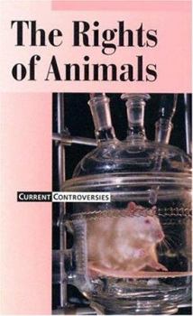 Hardcover Current Controversies - The Rights of Animals (hardcover edition) Book