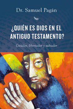 Paperback ¿Quién Es Dios En El Antiguo Testamento? [Spanish] Book