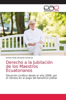 Paperback Derecho a la Jubilación de los Maestros Ecuatorianos [Spanish] Book