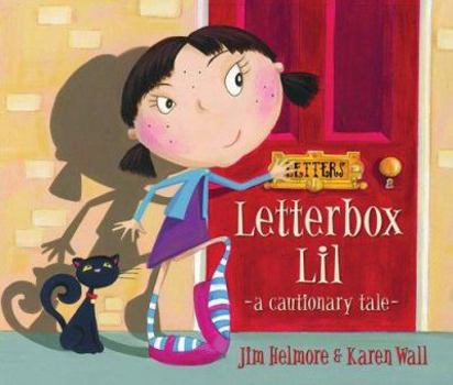 Hardcover Letterbox Lil: A Cautionary Tale Book