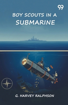 Boy Scouts In A Submarine