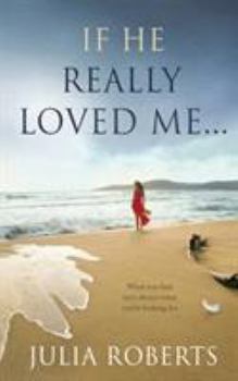 Paperback If He Really Loved Me... Book