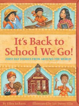 Paperback It's Back to School We Go!: First Day Stories from Around the World Book