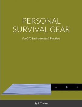 Paperback Personal Survival Gear: For Otg Environments Book