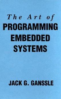 Hardcover The Art of Programming Embedded Systems Book