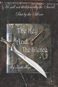 Paperback The Key And The Silence Book